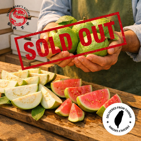 DRAGON MAMA'S KITCHEN | Taiwanese Guavas Group Buy