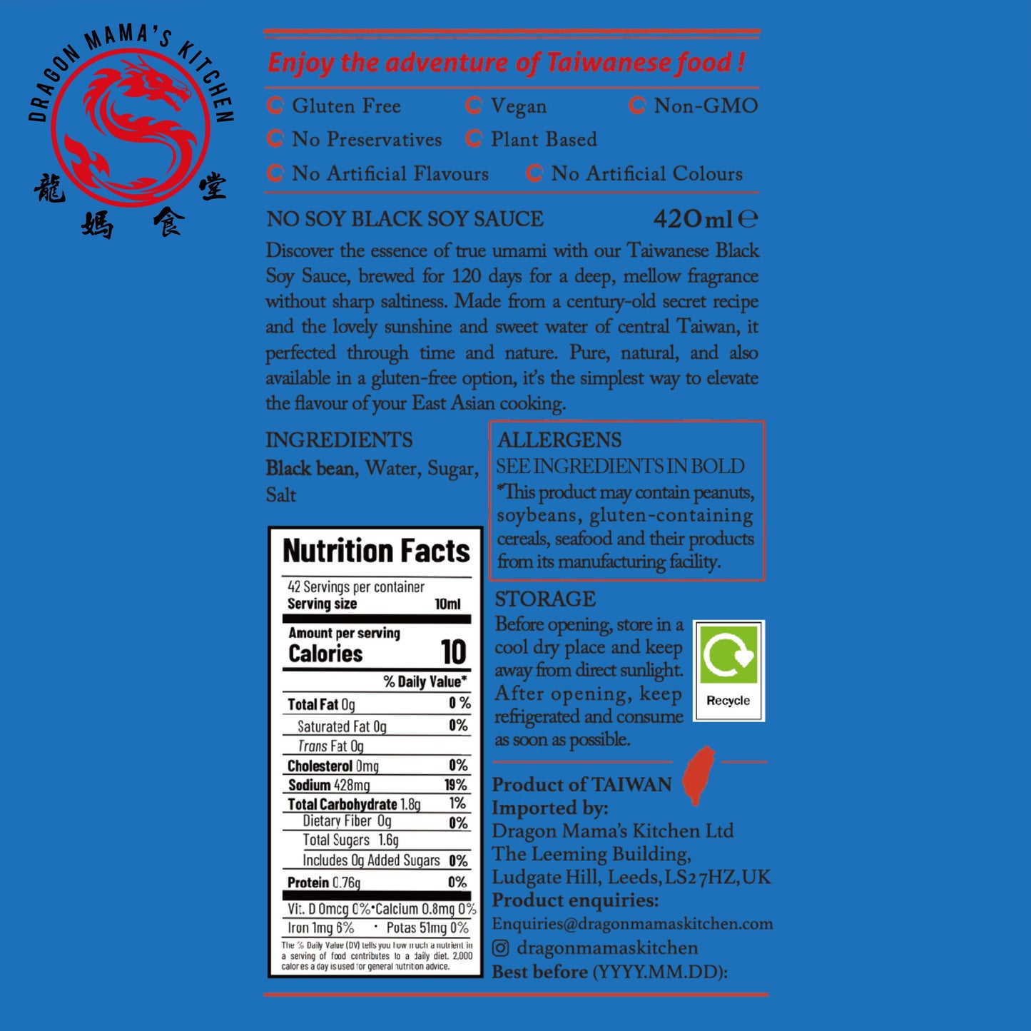 DRAGON MAMA'S KITCHEN | No Soy Black Soy Sauce (420ml) Gluten Free · Vegan · Plant Based · No Preservatives · No Artificial Flavours · No Artificial Colours · Non-GMO